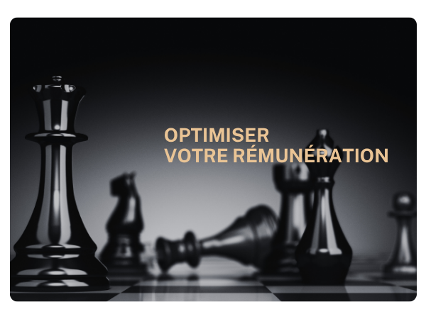 Optimiser votre rémunération de dirigeant